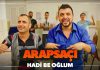 Arapsaçı | Hadi Be Oğlum